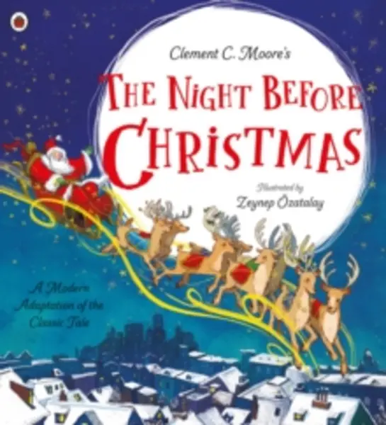 Image of Clement C. Moore's The Night Before Christmas : A Modern Adaptation of the Classic Tale Paperback / softback