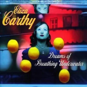 image of Dreams of Breathing Underwater by Eliza Carthy CD Album