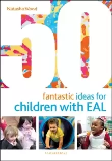 Image of 50 Fantastic Ideas for Children with EAL