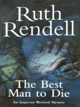 Image of The Best Man to Die by Ruth Rendell Hardback