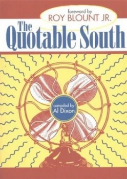 Image of Quotable South by Al Dixon Paperback