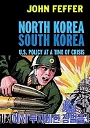 Image of north korea south korea u s policy at a time of crisis