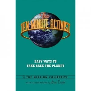 Image of The Ten Minute Activist by The Mission Collective Paperback