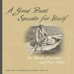 Image of A Good Boat Speaks for Itself by Timothy Cochrane Book