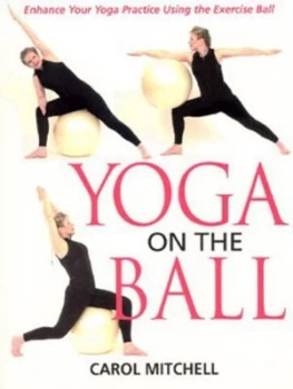 Image of Yoga on the Ball by Carol Mitchell Book