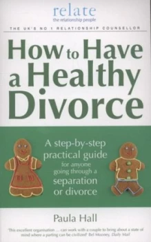Image of How to Have a Healthy Divorce by Paula Hall Paperback