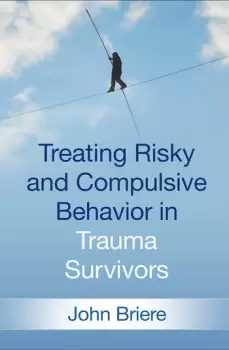 Image of Treating Risky and Compulsive Behavior in Trauma Survivors