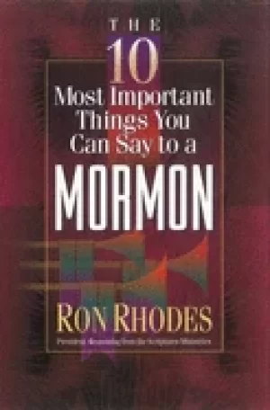 Image of 10 most important things you can say to a mormon
