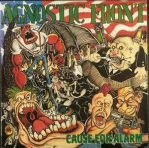 image of Cause for Alarm by Agnostic Front CD Album