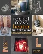 Image of rocket mass heater builders guide complete step by step construction mainte