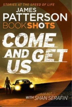 Image of Come and Get Us by James Patterson Paperback