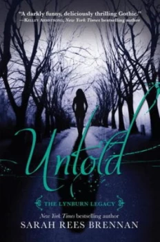 Image of Untold the Lynburn Legacy Book 2 by Sarah Rees Brennan Paperback
