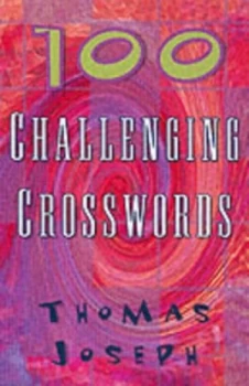 Image of 100 Challenging Crosswords by Thomas Joseph Paperback