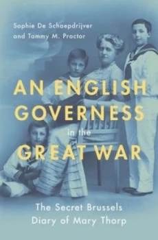 Image of An English Governess in the Great War by Sophie De Schaepdrijver Hardback