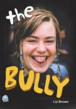 Image of The Bully by Liz Brown and Paul Kropp and Catherine Doherty and Robert Corrigan Paperback