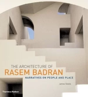 Image of The architecture of Rasem Badran by James Steele