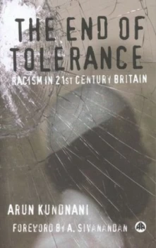 Image of The End of Tolerance by Arun Kundnani Book