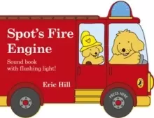 Image of Spot's Fire Engine : shaped book with siren and flashing light!