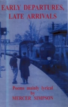 Image of Early Departures Late Arrivals Paperback