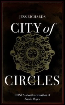 Image of City of Circles by Jess Richards Hardback