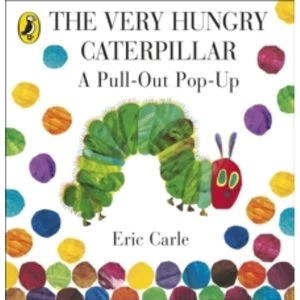 Image of The Very Hungry Caterpillar: A Pull-Out Pop-Up