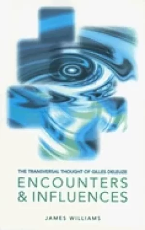 Image of transversal thought of gilles deleuze encounters and influences