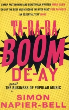 Image of Ta-Ra-Ra-Boom-De-Ay by Simon Napier-Bell Paperback