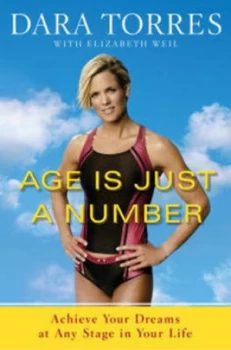 Image of Age Is Just a Number by Dara Torres Paperback