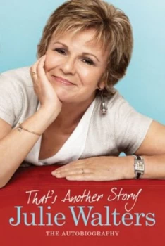Image of Thats Another Story by Julie Walters Hardback