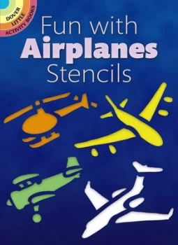 Image of Fun with Airplanes Stencils by Paul E. Kennedy Book