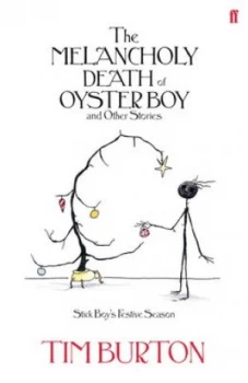 Image of The Melancholy Death of Oyster Boy by Tim Burton Hardback
