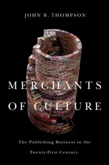 Image of Merchants of Culture : The Publishing Business in the Twenty-First Century