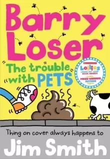 Image of Barry Loser and the trouble with pets