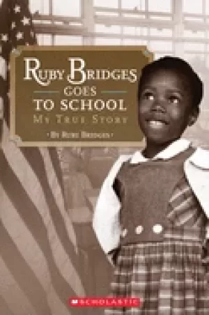 Image of ruby bridges goes to school my true story