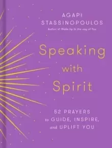 Image of Speaking with Spirit : 52 Prayers for Peace and Joy