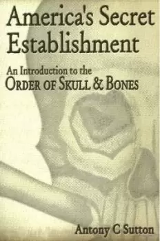 Image of Americas Secret Establishment by Antony C. Sutton