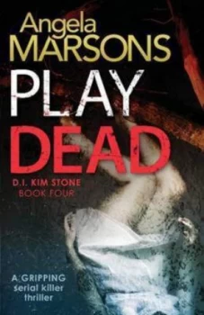 Image of Play Dead by Angela Marsons Paperback