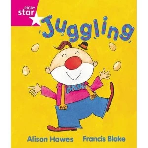 Image of Rigby Star Guided Reception, Pink Level: Juggling Pupil Book (single) by Alison Hawes (Paperback, 2000)