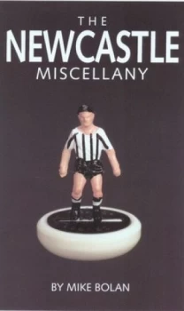 Image of The Newcastle Miscellany by Mike Bolam Hardback