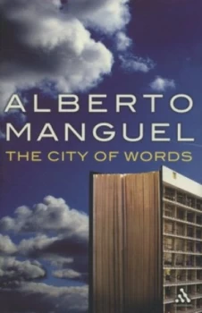 Image of The City of Words by Alberto Manguel Hardback