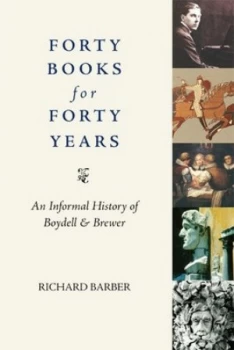 Image of Forty Books for Forty Years by Richard Barber Book
