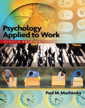 Image of Psychology Applied to Work by Paul M Muchinsky Book