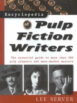 Image of Encyclopedia of Pulp Fiction Writers by Lee Server Paperback