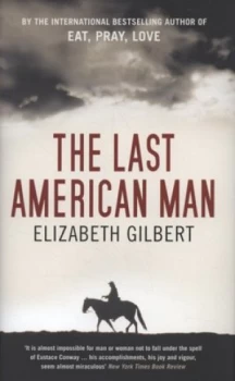 Image of The Last American Man by Elizabeth Gilbert Hardback
