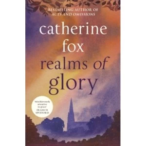 Image of Realms of Glory: Lindchester Chronicles 3 by Catherine Fox (Paperback, 2017)