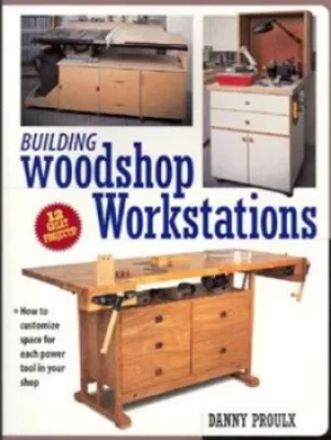 Image of Building woodshop workstations by Danny Proulx