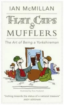 Image of Flat Caps and Mufflers by Ian Mcmillan Hardback