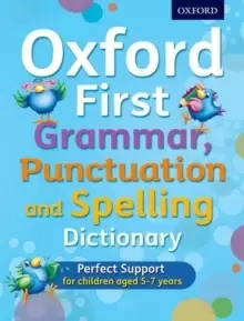 Image of Oxford First Grammar, Punctuation and Spelling Dictionary
