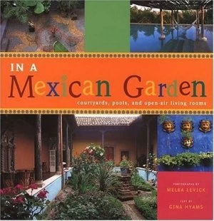 Image of In a Mexican Garden by Melba Levick and Gina Hyams Book