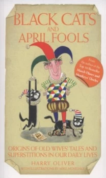 Image of Black Cats and April Fools by Harry Oliver Paperback